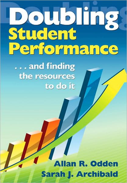 Doubling Student Performance: ... and Finding the Resources to Do It