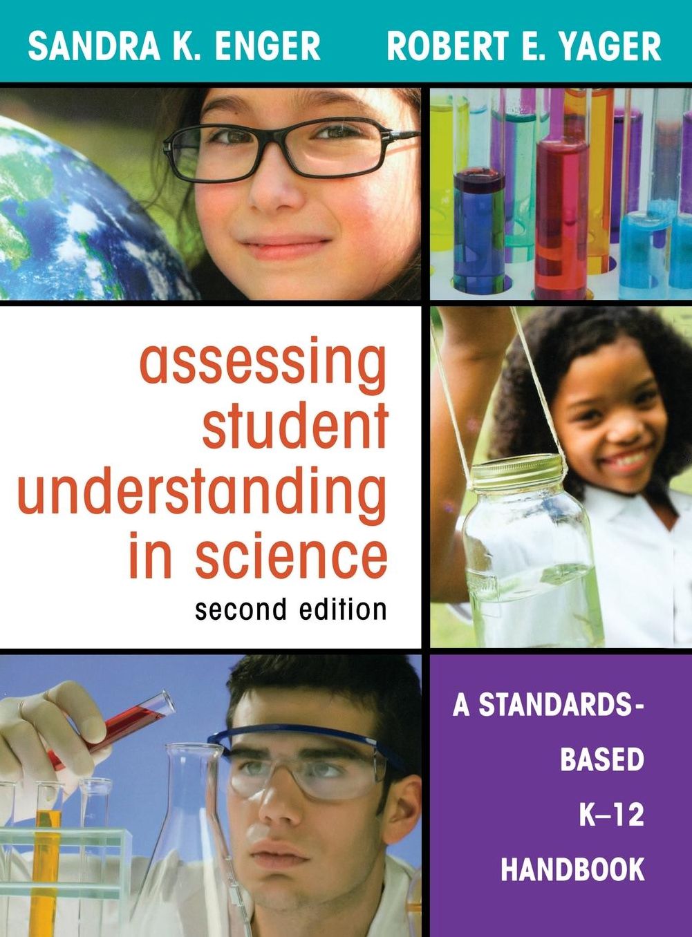 Assessing Student Understanding in Science: A Standards-Based K-12 Handbook