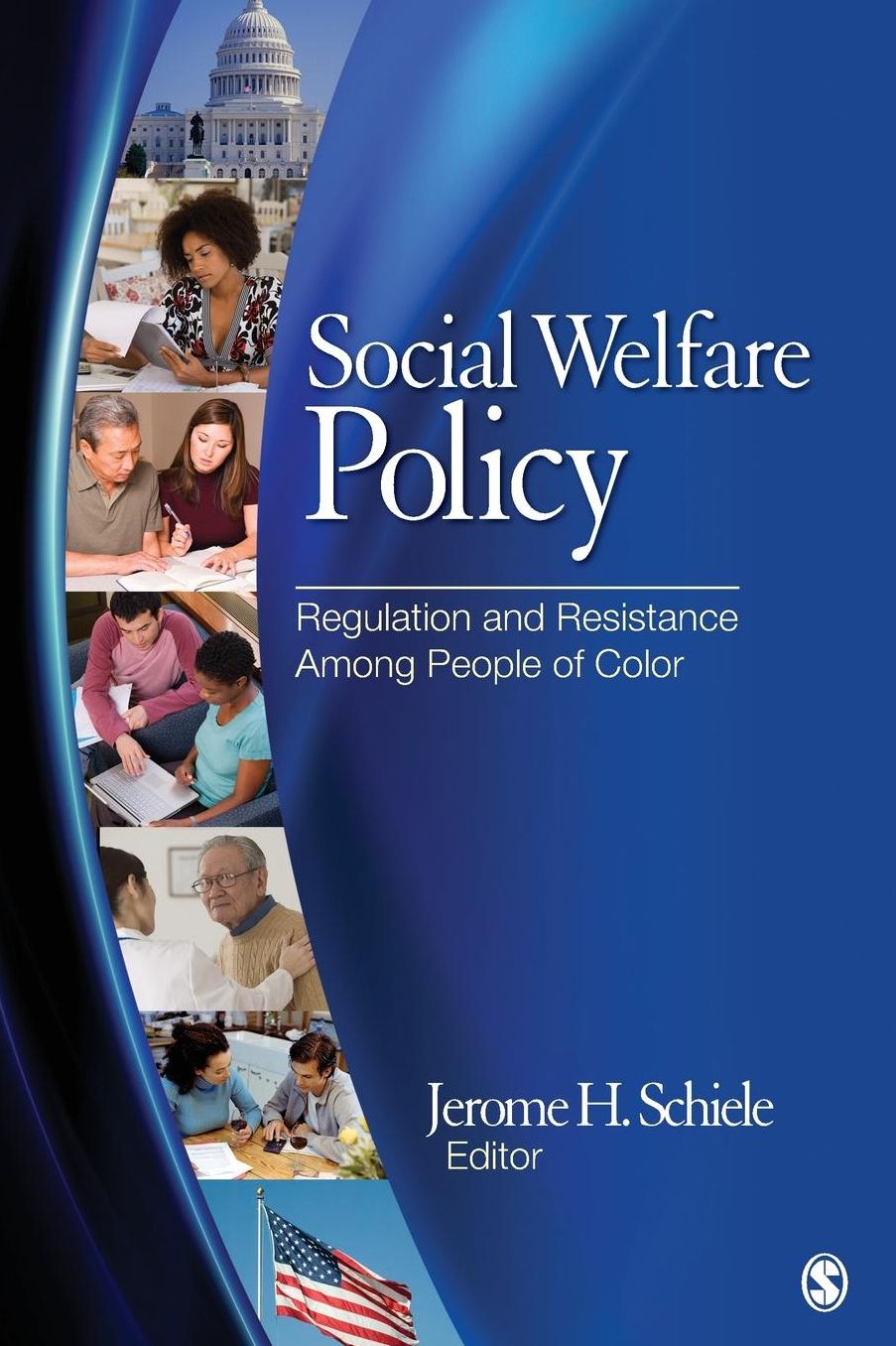 Social Welfare Policy: Regulation and Resistance among People of Color