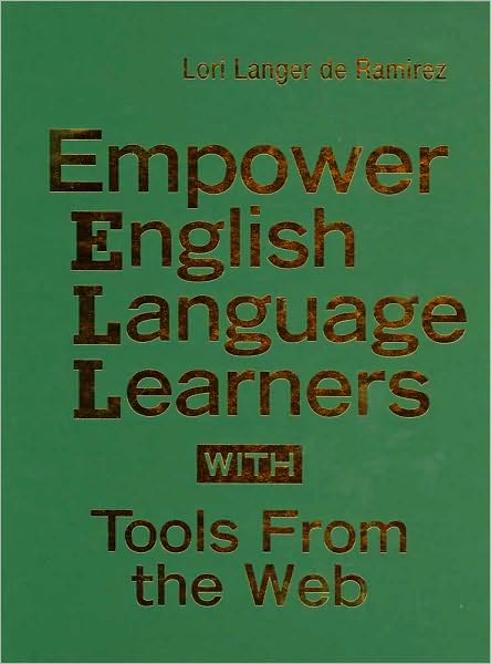 Empower English Language Learners with Tools from the Web