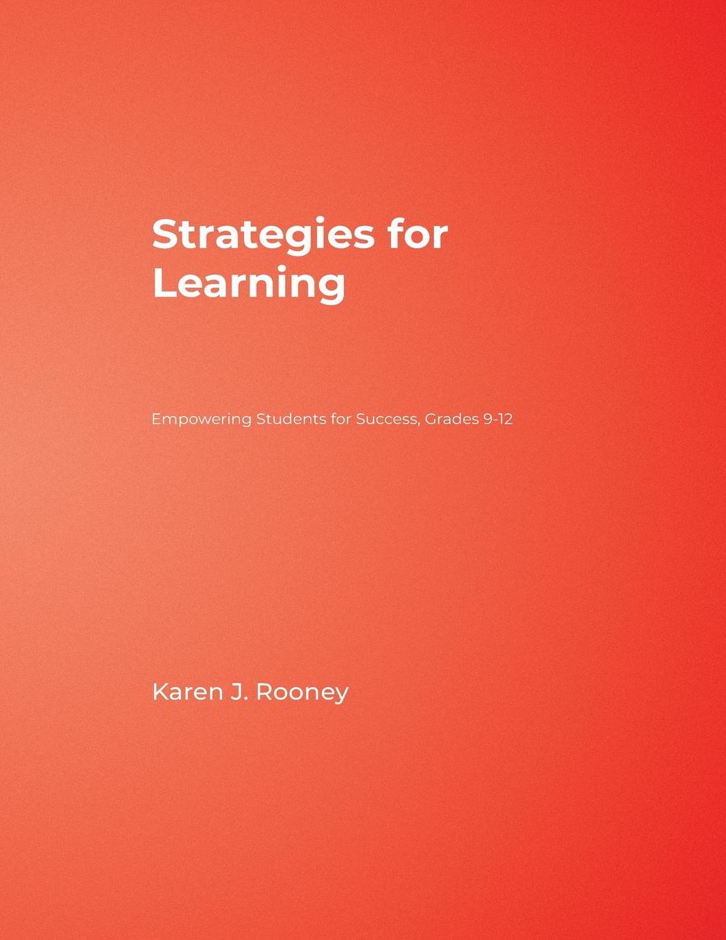 Strategies for Learning: Empowering Students for Success, Grades 9-12