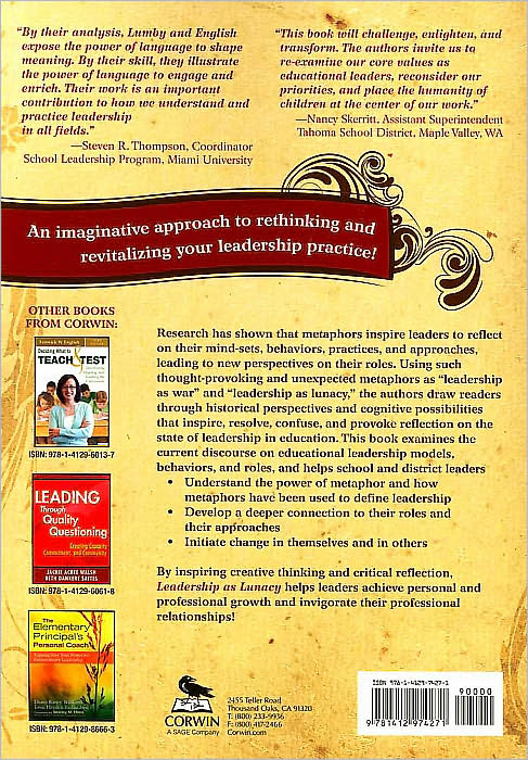 Leadership as Lunacy: And Other Metaphors for Educational Leadership