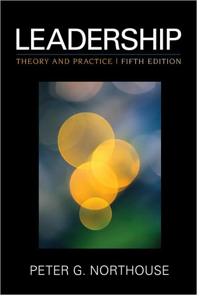 Leadership: Theory and Practice