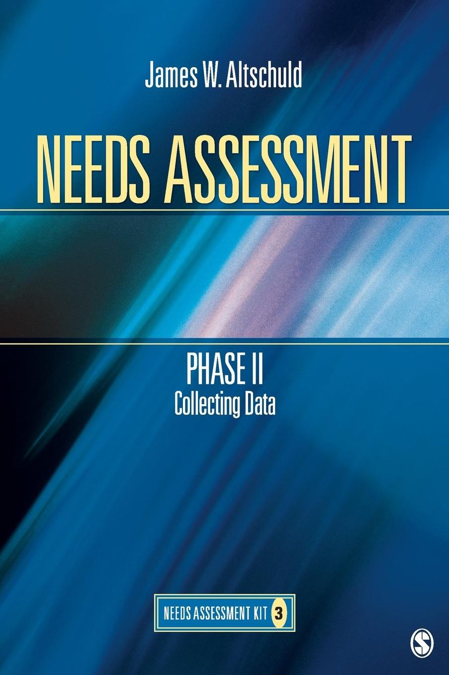 Needs Assessment Phase II: Collecting Data