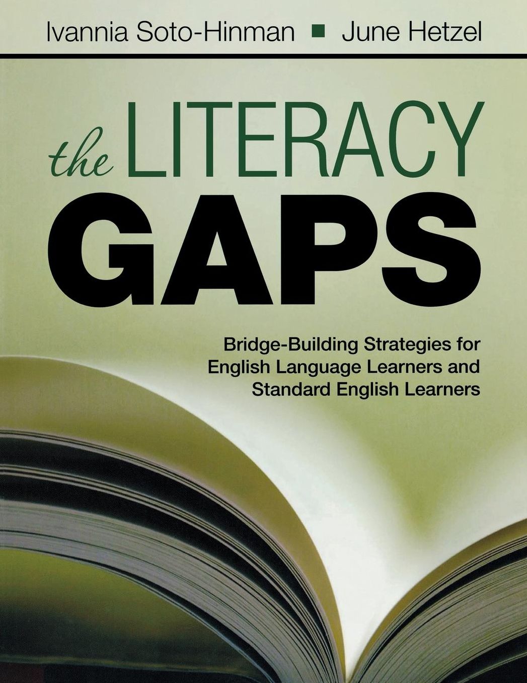 The Literacy Gaps: Bridge-Building Strategies for English Language Learners and Standard English Learners