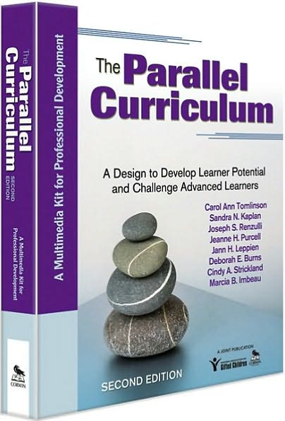 The Parallel Curriculum: A Design to Develop Learner Potential and Challenge Advanced Learners