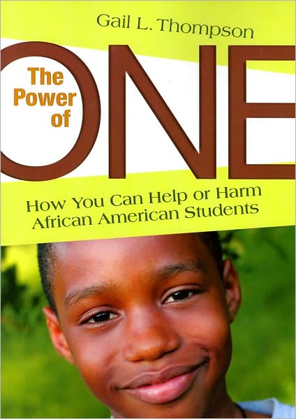 The Power of One: How You Can Help or Harm African American Students