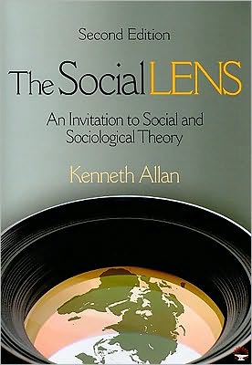 The Social Lens: An Invitation to Social and Sociological Theory