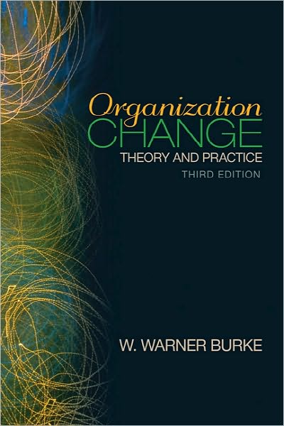 Organization Change: Theory and Practice