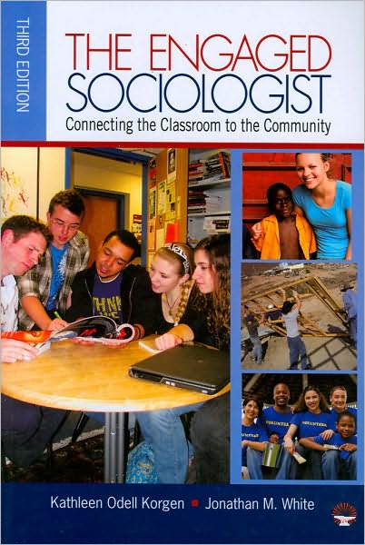 The Engaged Sociologist: Connecting the Classroom to the Community