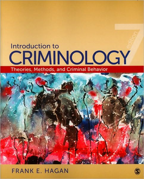 Introduction to Criminology: Theories, Methods, and Criminal Behavior