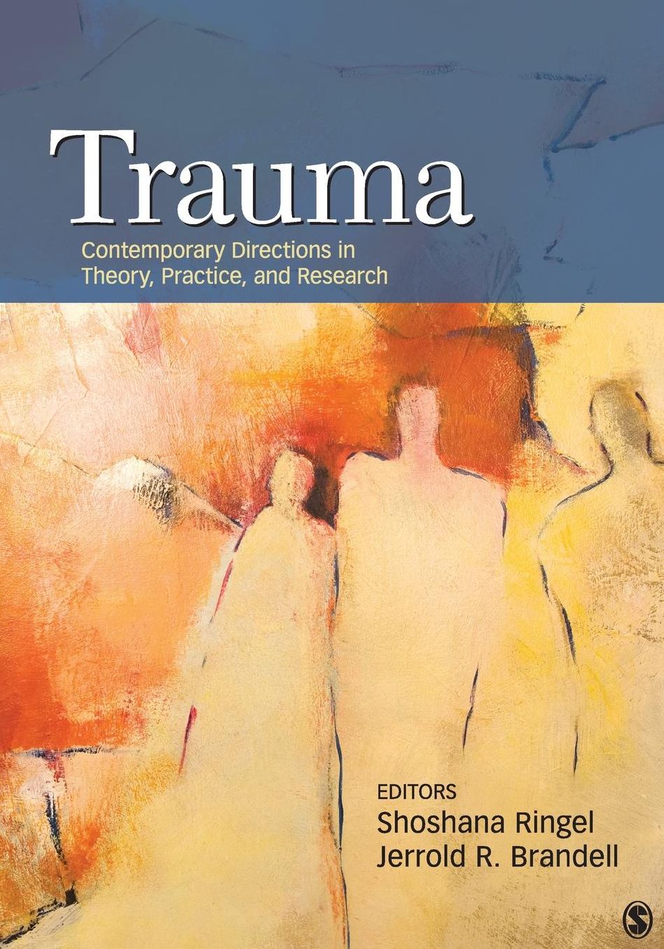Contemporary Directions in Trauma: Theory, Practice, and Research