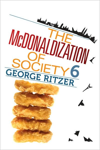 The McDonaldization of Society 6