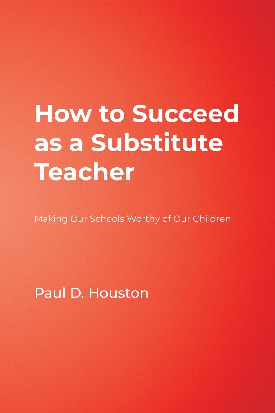 Giving Wings to Children's Dreams: Making Our Schools Worthy of Our Children