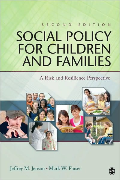 Social Policy for Children and Families: A Risk and Resilience Perspective