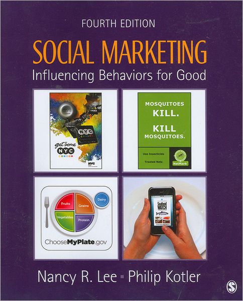 Social Marketing: Influencing Behaviors for Good