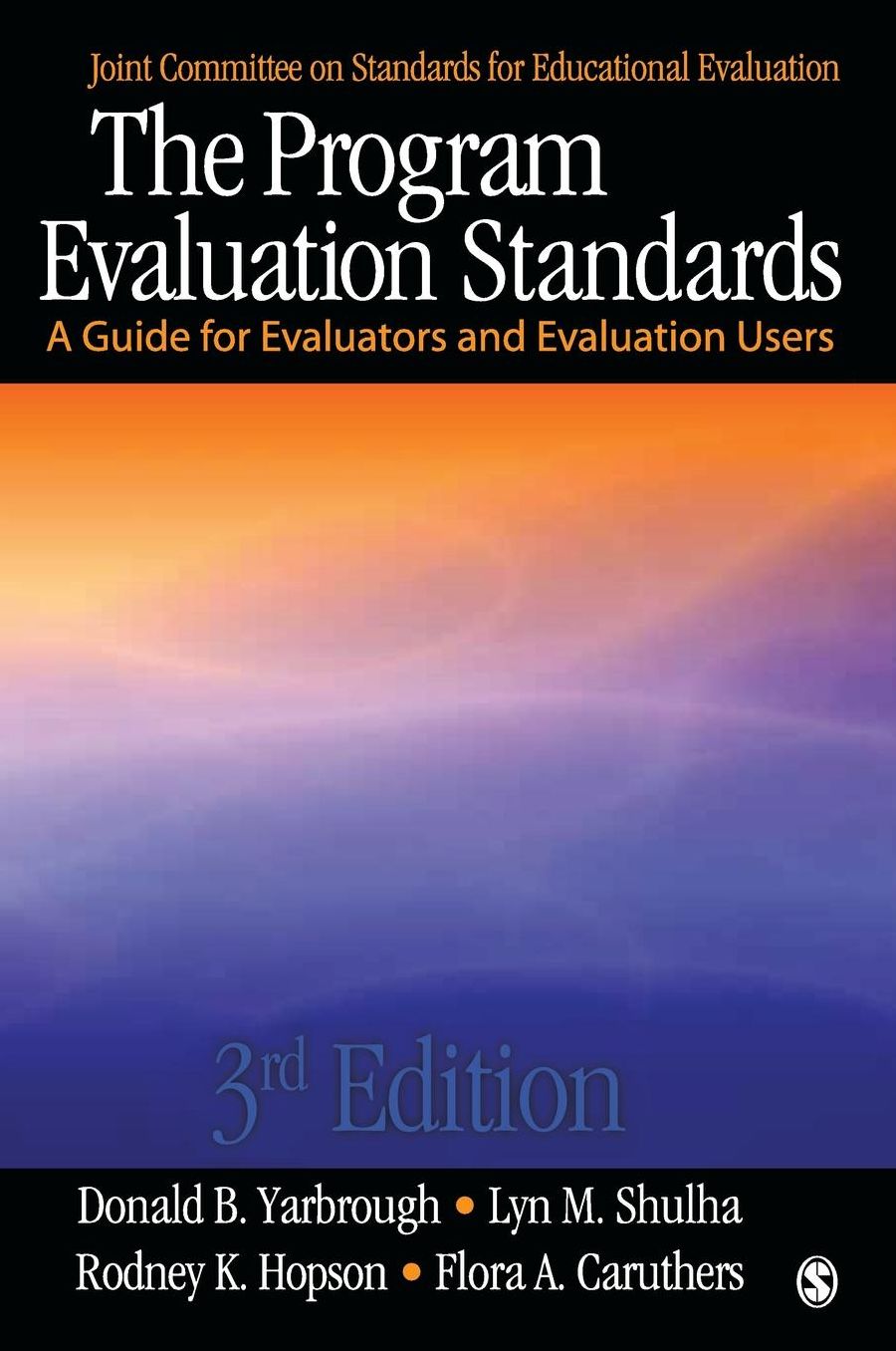 The Program Evaluation Standards: A Guide for Evaluators and Evaluation Users