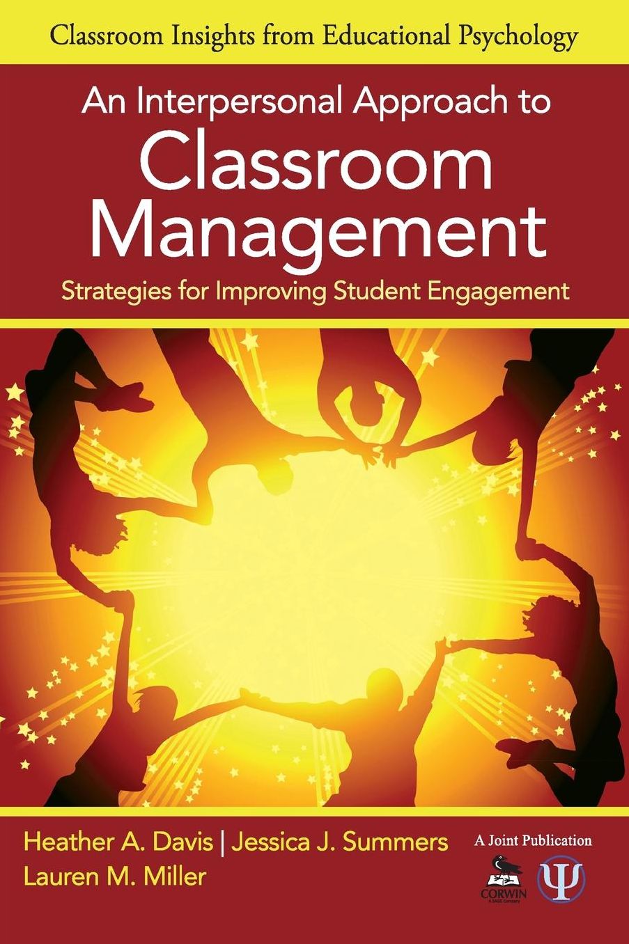 An Interpersonal Approach to Classroom Management: Strategies for Improving Student Engagement