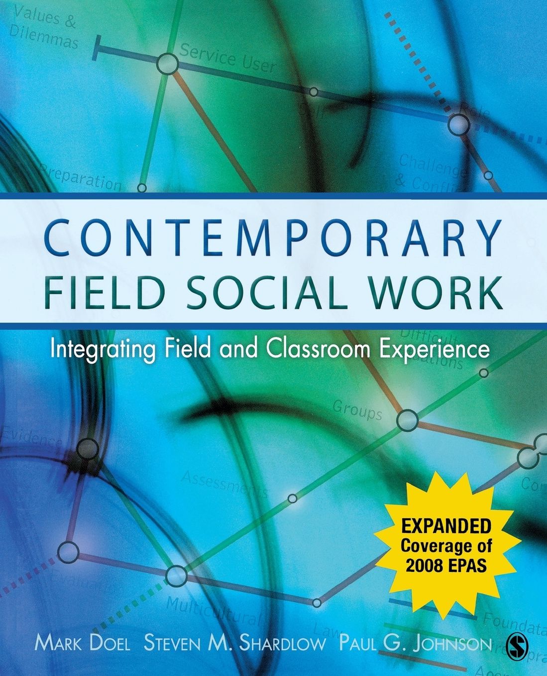 Contemporary Field Social Work: Integrating Field and Classroom Experience