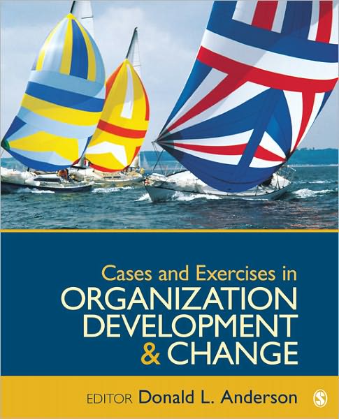 Cases & Exercises in Organization Development and Change