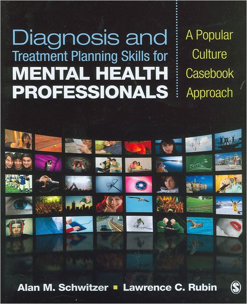 Diagnosis and Treatment Planning Skills for Mental Health Professionals: A Popular Culture Casebook Approach