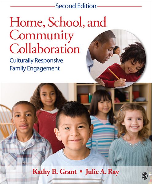 Home, School, and Community Collaboration: Culturally Responsive Family Engagement