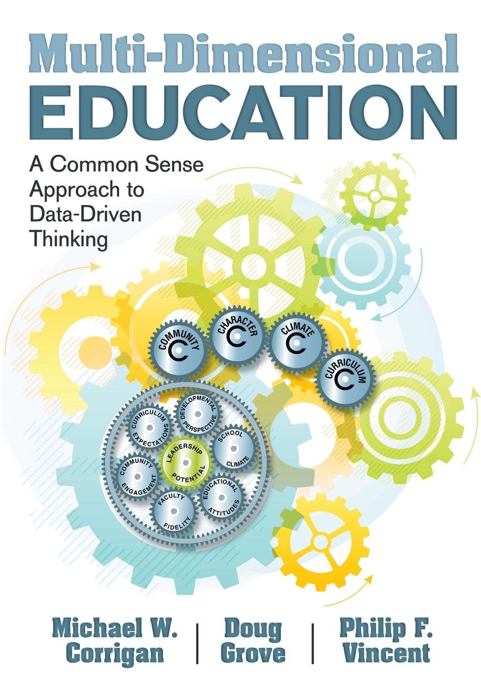 Multi-Dimensional Education: A Common Sense Approach to Data-Driven Thinking