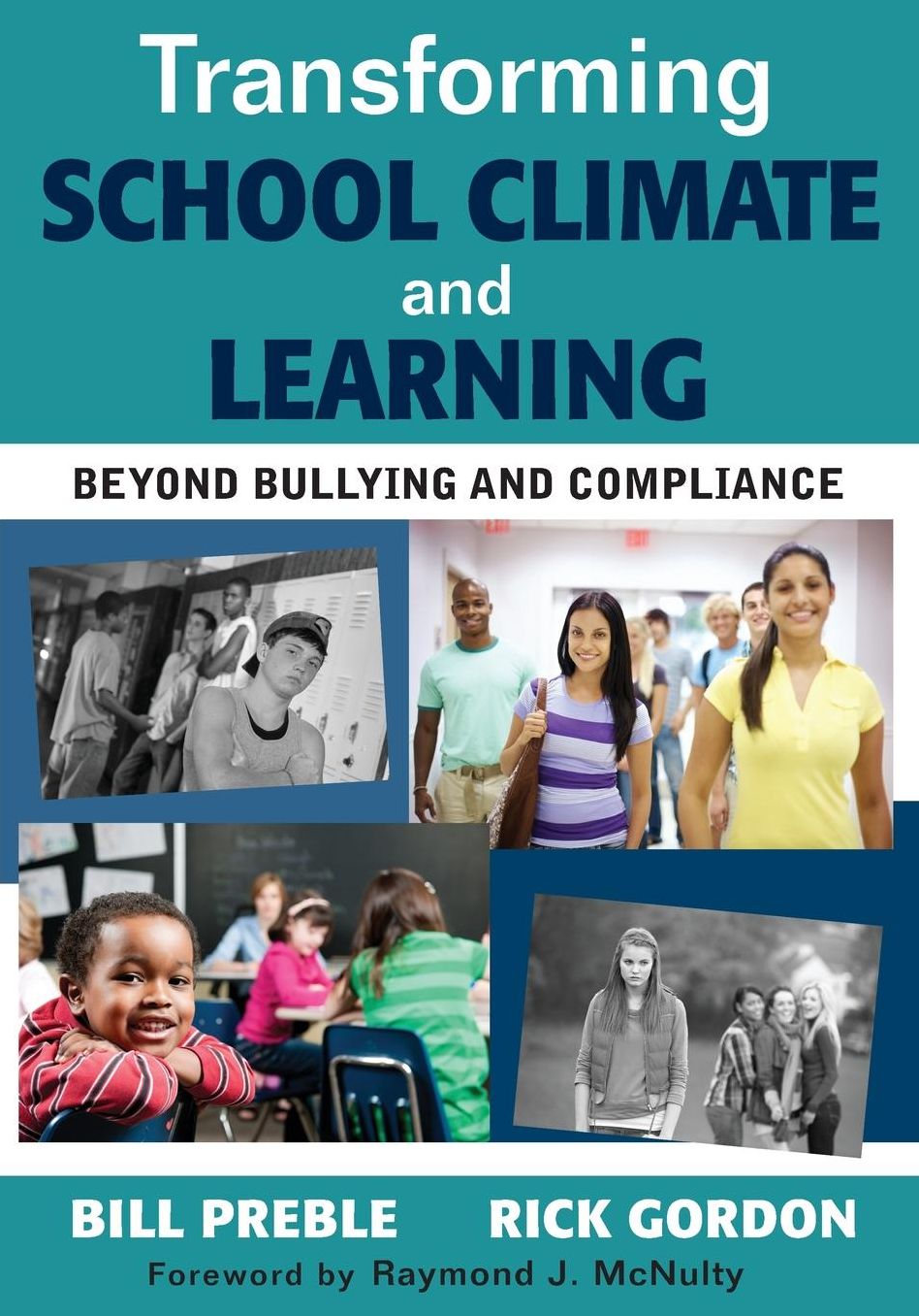Transforming School Climate and Learning: Beyond Bullying and Compliance