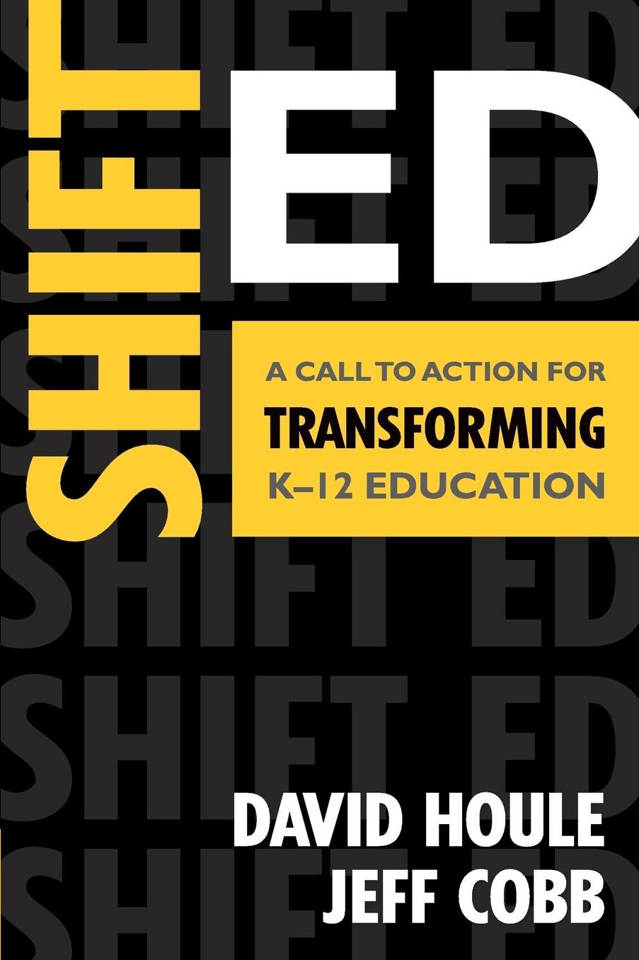Shift Ed: A Call to Action for Transforming K-12 Education