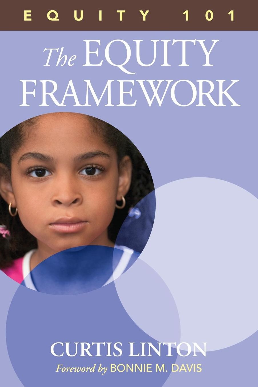 Equity 101-Book 1: The Equity Framework