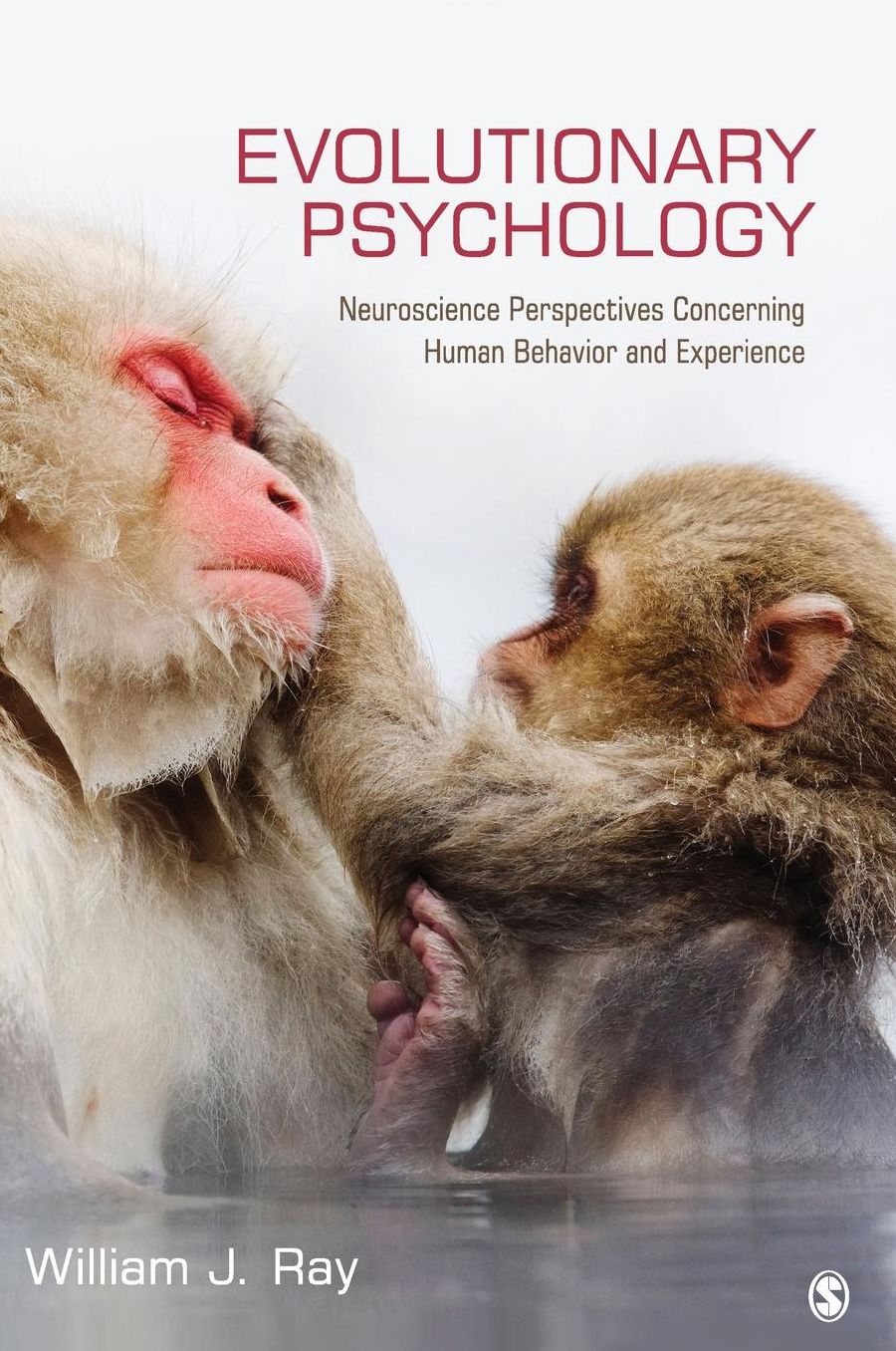 Evolutionary Psychology: Neuroscience Perspectives Concerning Human Behavior and Experience