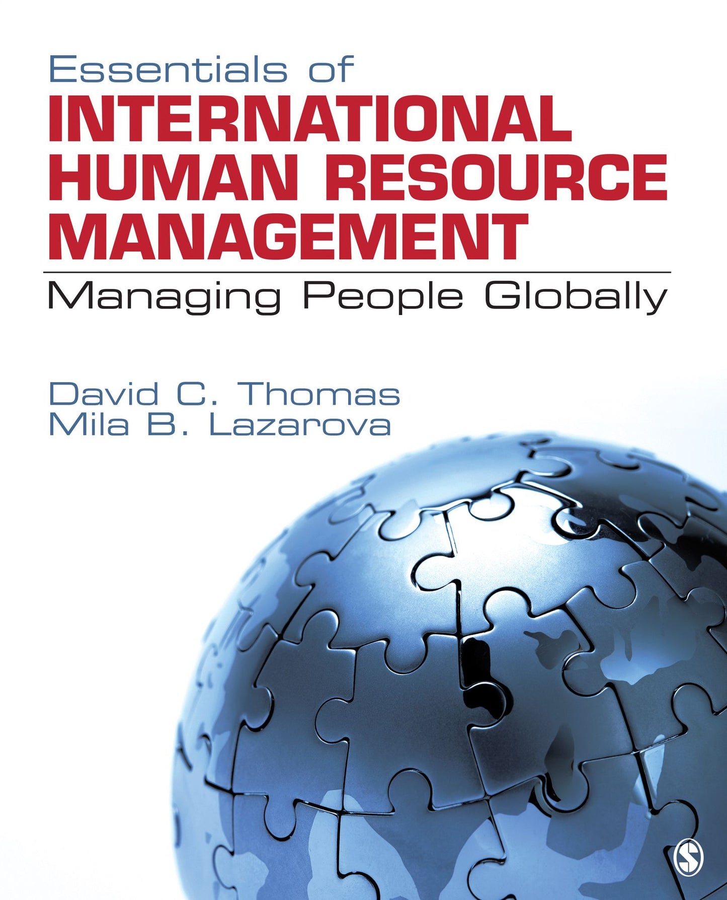 Managing People Globally: Essentials of International Human Resource Management