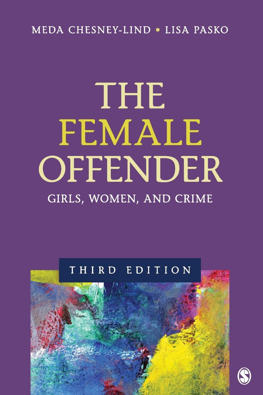 The Female Offender: Girls, Women and Crime