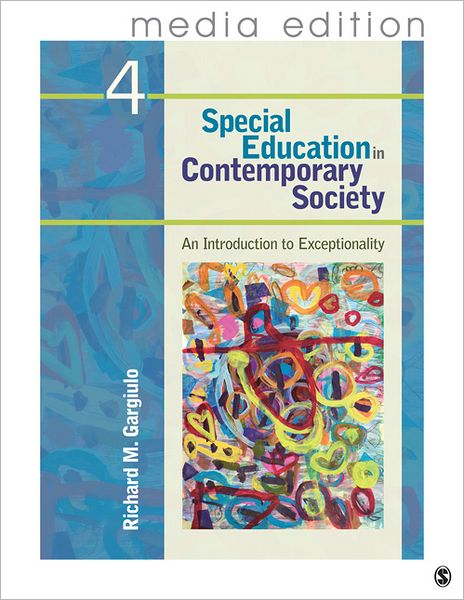 Special Education in Contemporary Society, 4e - Media Edition: An Introduction to Exceptionality