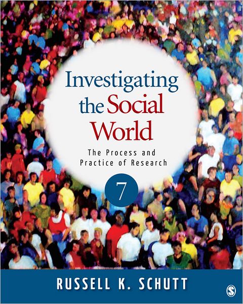 Investigating the Social World: The Process and Practice of Research