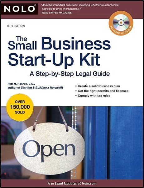 The Small Business Start-Up Kit: A Step-by-Step Legal Guide