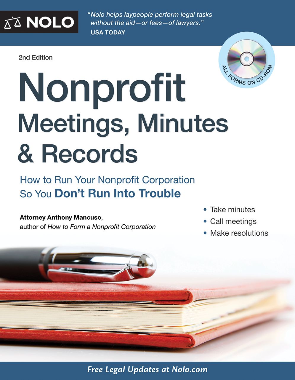 Nonprofit Meetings, Minutes & Records: How to Run Your Nonprofit Corporation So You Don't Run Into Trouble