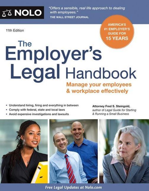 The Employer's Legal Handbook: Manage Your Employees & Workplace Effectively