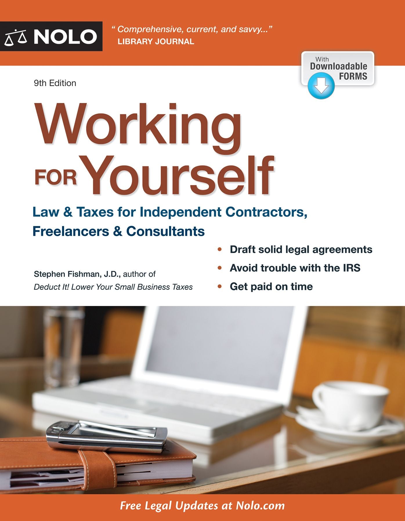 Working for Yourself: Law & Taxes for Independent Contractors, Freelancers & Consultants