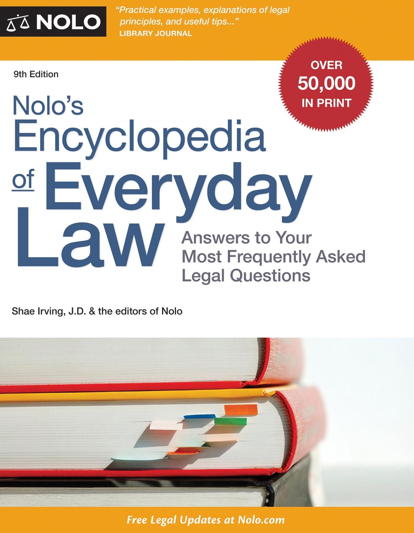 Nolo's Encyclopedia of Everyday Law: Answers to Your Most Frequently Asked Legal Questions