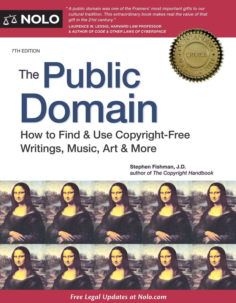 The Public Domain: How to Find & Use Copyright-Free Writings, Music, Art & More