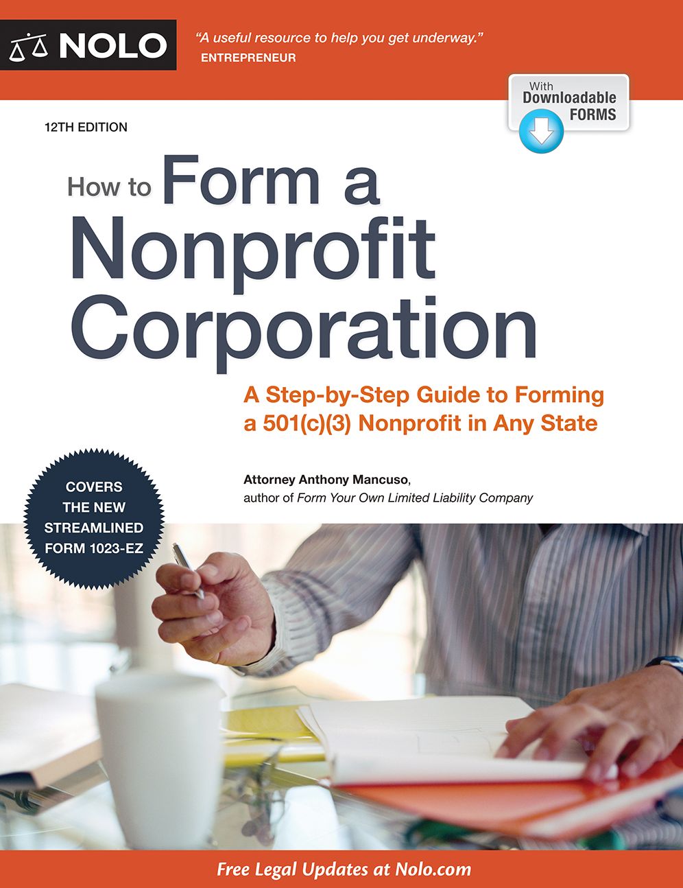 How to Form a Nonprofit Corporation (National Edition): A Step-by-Step Guide to Forming a 501(c)(3) Nonprofit in Any State