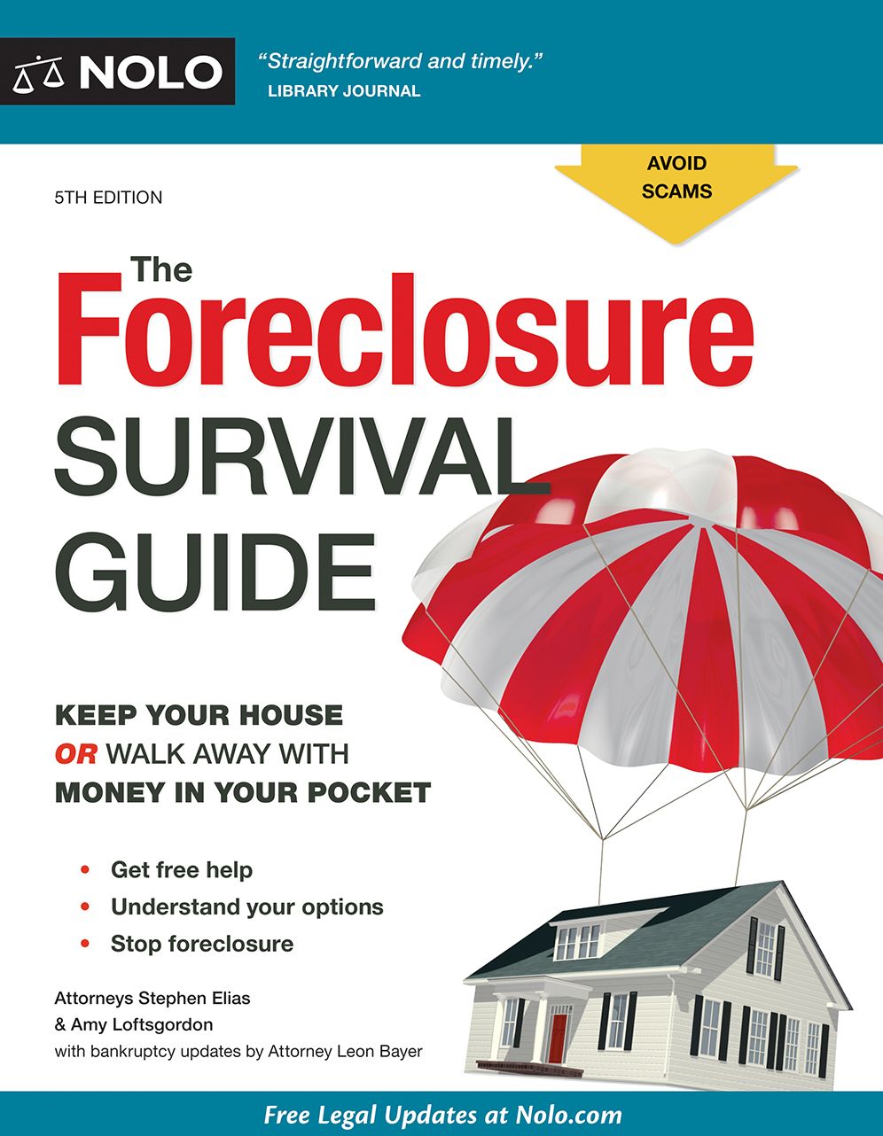 The Foreclosure Survival Guide: Keep Your House or Walk Away With Money in Your Pocket