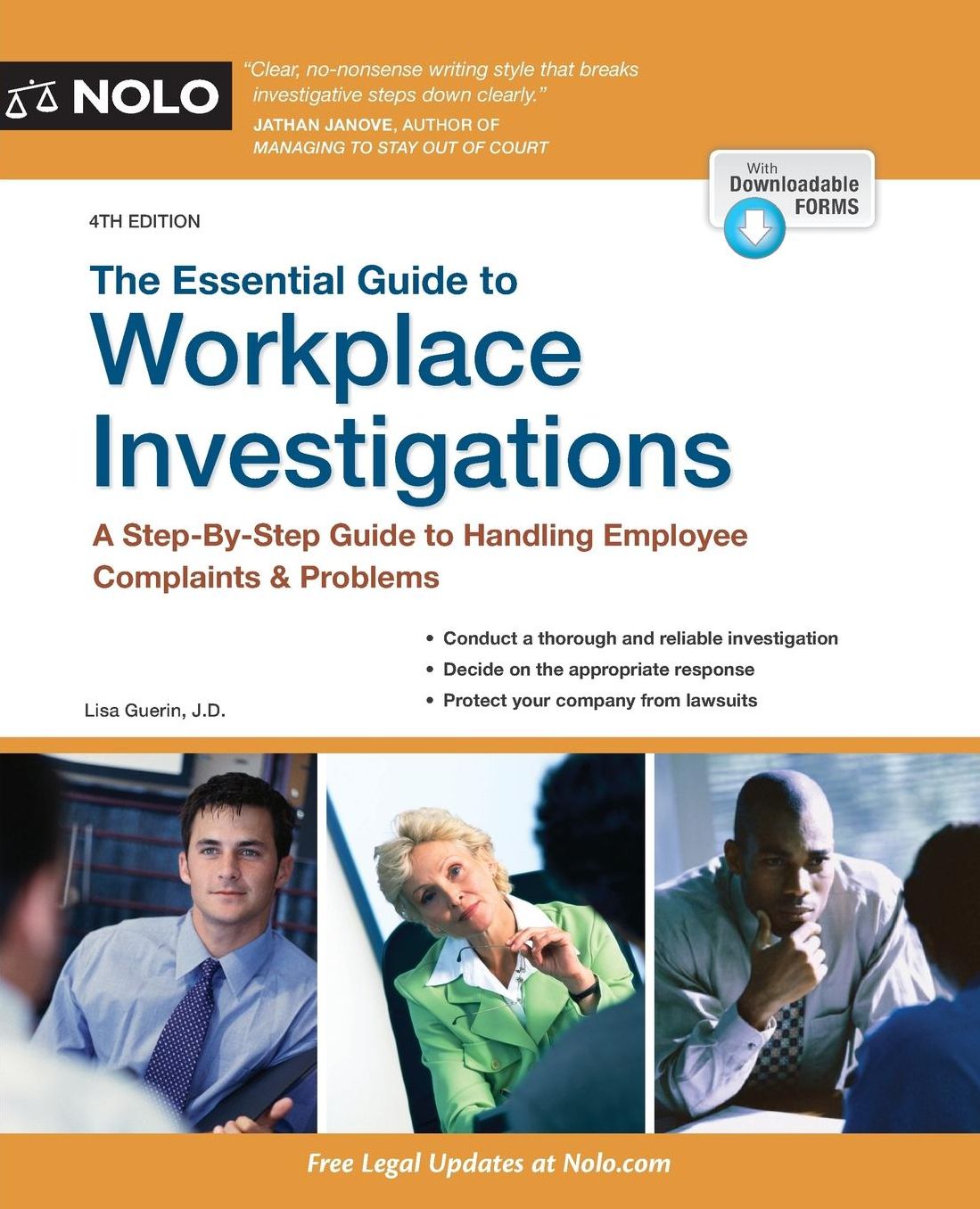 The Essential Guide to Workplace Investigations: A Step-By-Step Guide to Handling Employee Complaints & Problems