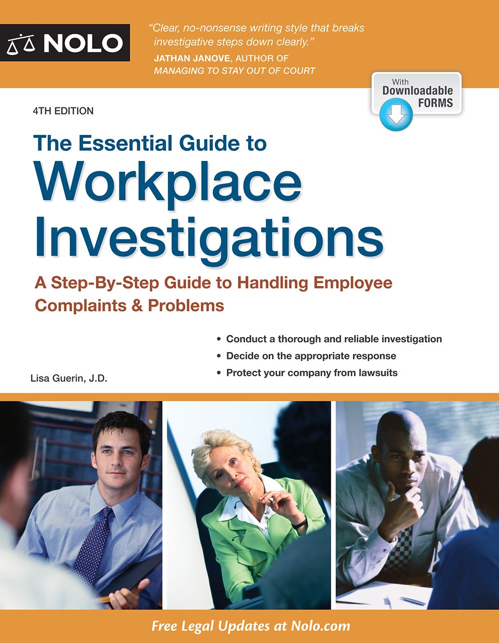 The Essential Guide to Workplace Investigations: A Step-By-Step Guide to Handling Employee Complaints & Problems