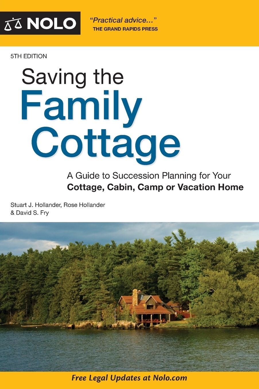 Saving the Family Cottage: A Guide to Succession Planning for Your Cottage, Cabin, Camp or Vacation Home