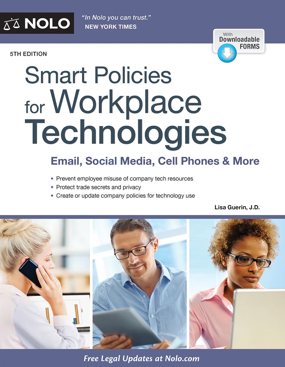 Smart Policies for Workplace Technologies: Email, Social Media, Cell Phones & More