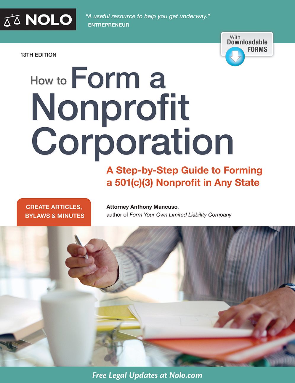 How to Form a Nonprofit Corporation: A Step-by-Step Guide to Forming a 501(c)(3) Nonprofit in Any State