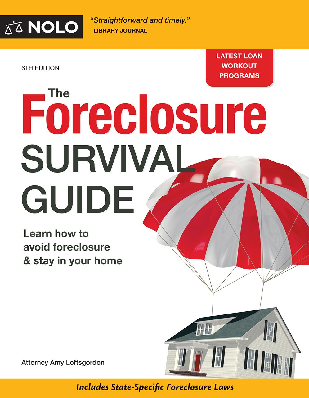 The Foreclosure Survival Guide: Keep Your House or Walk Away With Money in Your Pocket