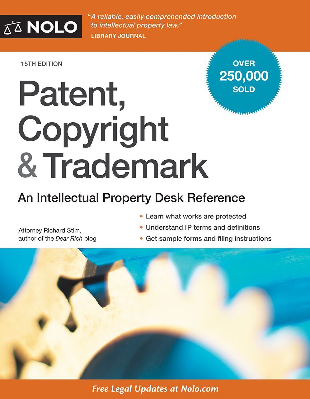 Patent, Copyright & Trademark: An Intellectual Property Desk Reference